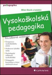 kniha Vysokoškolská pedagogika, Grada 2012
