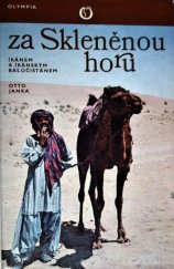 kniha Za Skleněnou horu Íránem a Íránským Balúčistánem, Olympia 1977