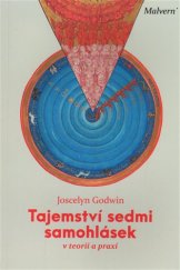 kniha Tajemství sedmi samohlásek v teorii a praxi, Malvern 2017