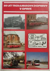 kniha 50 let trolejbusové dopravy v Opavě, Společnost městské dopravy 2002