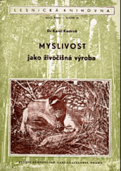kniha Myslivost jako živočišná výroba, SZN 1953