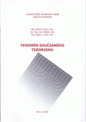 kniha Fenomén současného terorismu, Vysoké učení technické v Brně, Fakulta chemická 2008