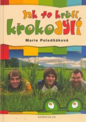 kniha Jak se krotí krokodýli, Knižní klub 2006