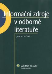 kniha Informační zdroje v odborné literatuře, Wolters Kluwer 2010
