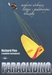 kniha Paragliding moderní učebnice létání s padákovými kluzáky, Svět křídel 2010