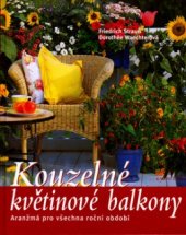 kniha Kouzelné květinové balkony aranžmá pro všechna roční období, Knižní klub 2006