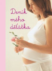 kniha Deník mého děťátka, Slovart 2013