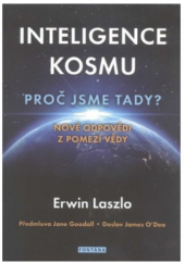 kniha Inteligence kosmu Proč jsme tady? - nové odpovědi z pomezí vědy, Fontána 2018