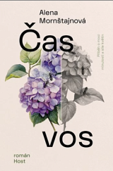 kniha Čas vos Příběh o moci minulosti a o síle květin, Host 2025