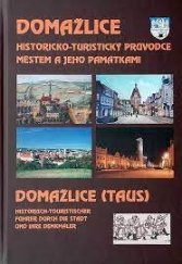 kniha Domažlice Historicko-turistický průvodce městem a jeho památkami, Nakladatelství Českého lesa 2015