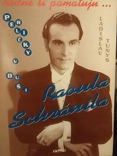 kniha Hodně si pamatuju- Perličky v duši Raoula Schránila, Ametyst 1998