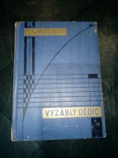 kniha Vyzáblý dědic = (Bones in London), Karel Voleský 1932