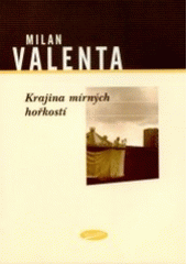 kniha Krajina mírných hořkostí, Votobia 2003