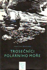 kniha Trosečníci polárního moře Vzducholodí na severní pól, SNDK 1966