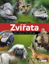 kniha Zvířata fakta a zajímavosti z ČR a celého světa, Fragment 2011