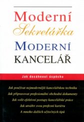 kniha Moderní sekretářka, moderní kancelář, Pragma 2004