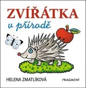 kniha Zvířátka v přírodě – Helena Zmatlíková (100x100), Fragment 2022