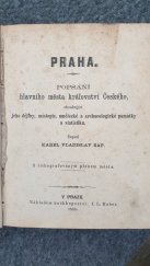 kniha Praha Popsání hl. města království Českého, obsahující jeho dějiny, místopis, umělecké a archeologické památky a statistiku, I.L. Kober 1868