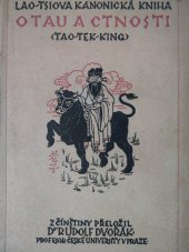 kniha Lao-tsiova kanonická kniha O Tau a ctnosti = (Tao-tek-king), Jar. Šnajdr 1920