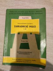 kniha Zahradnické práce 1. díl Odb. příručky pro školení dělníků podle tarifního kvalifikačního katalogu., TEPS místního hospodářství 1961