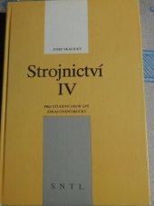 kniha Strojnictví IV Učebnice pro 4. roč. střední prům. školy stud. oboru Zpracování mouky, SNTL 1991