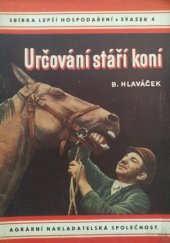 kniha Určování stáří koní = [Die Altersbestimmung von Pferden], Agrární nakladatelská společnost 1943