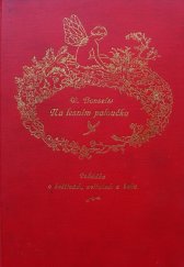 kniha Na lesním paloučku pohádka o květinách, zvířatech a bohu, Gustav Voleský 1923
