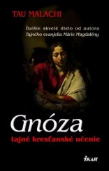 kniha Gnóza -  Tajné krasťanské učenie, Ikar 2007