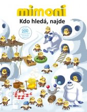 kniha Mimoni - Kdo hledá najde!, CPress 2016