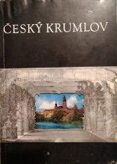kniha Český Krumlov trochu vyprávění a několik fotografií, Měst. NV 1972