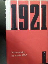 kniha 1921 vzpomínky na vznik KSČ, Nakladatelství politické literatury 1962