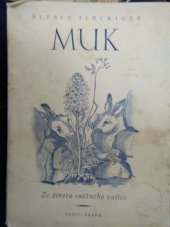 kniha Muk, ze života sněžného zajíce, Orbis 1944
