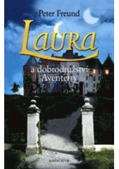 kniha Laura a dobrodružství Aventerry, Knižní klub 2004
