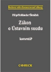 kniha Zákon o Ústavním soudu komentář, C. H. Beck 2001
