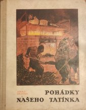 kniha Pohádky našeho tatínka pět původních pohádek s pohádkovým úvodem, Melantrich 1928