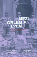 kniha Mezi orlem a lvem Domažlicko v letech 1914-1918, Český les 2019