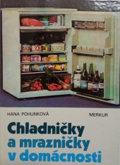 kniha Chladničky a mrazničky v domácnosti, Merkur 1989