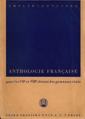 kniha Anthologie française pour les VIIe et VIIIe classes des gymnases réals, Česká grafická Unie 1946
