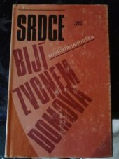 kniha Srdce bijí zvonem domova, Jihočeské nakladatelství 1988