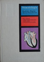 kniha Somatologie Učeb. text pro stř. zdravot. školy, obor zubních laborantů, lékárenských laborantů, očních optiků a sanitárních prac., SZdN 1964