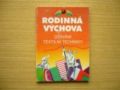 kniha Odívání Textilní techniky : Učebnice pro 6. - 9. roč. zákl. školy, Fortuna 1992
