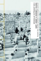 kniha Smrt, hroby a záhrobí v islámu, Academia 2015
