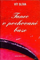 kniha Tanec v pochované base 25. listopadu 1996 - 31. května 1997, Host 1998