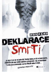 kniha Deklarace smrti rok 2140, Fragment 2013