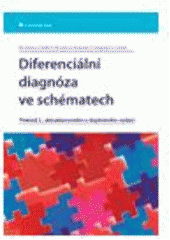 kniha Diferenciální diagnóza ve schématech, Grada 2011