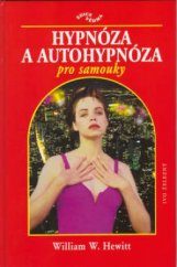 kniha Hypnóza a autohypnóza pro samouky, Ivo Železný 2001