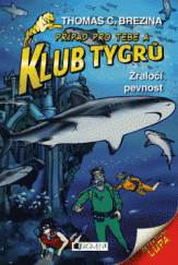 kniha Klub Tygrů 32. - Žraločí pevnost, Fragment 2013