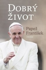 kniha Dobrý život, Vyšehrad 2024