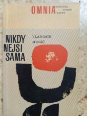 kniha Nikdy nejsi sama, Svoboda 1969