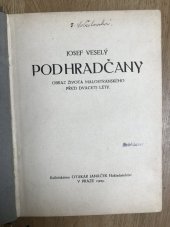 kniha Pod Hradčany obraz života malostranského před dvaceti lety, Otakar Janáček 1909
